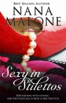 Sexy in Stilettos (A Sexy Contemporary Romance) - Nana Malone