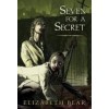 Seven for a Secret - Elizabeth Bear