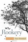 Rookery - Traci Brimhall