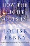 How the Light Gets In - Louise Penny