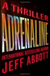 Adrenaline - Jeff Abbott