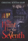 The Hunt for the Seventh - Christine Morton-Shaw