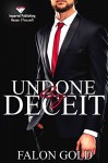 Undone by Deceit - Falon Gold