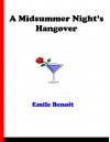 A Midsummer Night's Hangover - Emile Benoit