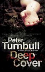 Deep Cover - Peter Turnbull