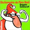 Dictionnaire Du Pere Noel - Grégoire Solotareff