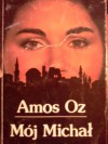 Mój Michał - Amos Oz