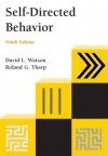 By David L. Watson, Roland G. Tharp: Self-Directed Behavior Ninth (9th) Edition - -Author-