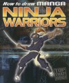 How To Draw Manga Ninja Warriors - Top That