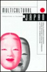 Multicultural Japan: Palaeolithic to Postmodern - Donald Denoon