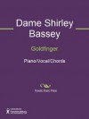 Goldfinger - Dame Shirley Bassey, John Barry