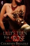 Lilly's Turn for a Rose - Courtney Breazile