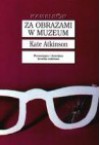 Za obrazami w muzeum - Kate Atkinson