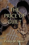 The Price of Guilt - Patrick M. Garry