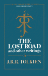 The Lost Road and Other Writings - J.R.R. Tolkien, J.R.R. Tolkien