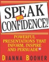 Speak with Confidence - Dianna Booher