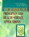 Microbiology: Principles and Health Sciences Applications - Lois M. Bergquist, Barbara Pogosian