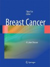 Breast Cancer: A Lobar Disease - Tibor Tot