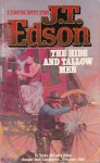 The Hide and Tallow Men - J.T. Edson