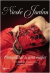 Conquistar a una mujer - Nicole Jordan