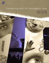 God: Connecting with His Outrageous Love - Ralph Ennis, Judy Gomoll, Dennis Stokes, Christine Weddle