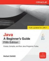 Java 7, a Beginner's Guide, Fifth Edition - Herbert Schildt