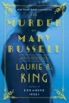 Laurie R. King: The Murder of Mary Russell : A Novel of Suspense Featuring Mary Russell and Sherlock Holmes (Hardcover); 2016 Edition - Laurie R. King