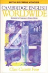 Cambridge English Worldwide 4 Class Cassette (British Voices) - Diana Hicks, Andrew Littlejohn