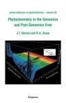 Phytochemistry in the Genomics and Post-Genomics Eras - John T. Romeo, Frank J. Dixon