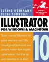 Illustrator 10 for Windows and Macintosh: Visual QuickStart Guide - Elaine Weinmann, Peter Lourekas