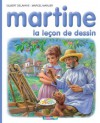 Martine, la leçon de dessin (Albums Martine) (French Edition) - Marcel Marlier, Gilbert Delahaye