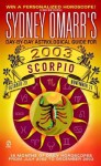 Sydney Omarr's Day-by-Day Astrological Guide for the Year 2003: Scorpio - Sydney Omarr