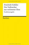 Der Verbrecher aus verlorener Ehre - Friedrich von Schiller, Alexander Kosenina