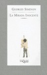 La Mirada Inocente - Georges Simenon, Mercedes Abad