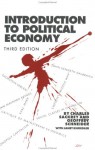 Introduction To Political Economy - Charles Sackrey, Geoffrey Schneider