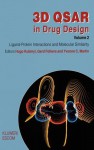 3D Qsar in Drug Design: Ligand-Protein Interactions and Molecular Similarity - Hugo Kubinyi, Gerd Folkers, Yvonne C. Martin