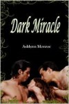 Dark Miracle - Ashlynn Monroe