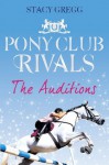 Pony Club Rivals: The Auditions - Stacy Gregg