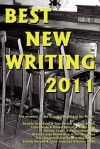 Best New Writing 2011 - Adam King, Deborah Rise McMenamy, Talia Carner, Meg Sefton, Efe Okogu
