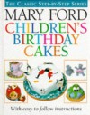 Children's Birthday Cakes - Mary Ford