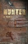 Hunter - A Novel - Campbell Jefferys