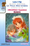 Il giocattolo dei bambini extra: La villa dell'acqua - Seiko Doi, Miho Obana