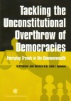 Tackling the Unconstitutional Overthrow of Democracies: Emerging Trends in the Commonwealth - Commonwealth Secretariat