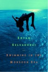 Swimming in the Monsoon Sea - Shyam Selvadurai