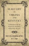 Slave Life in Virginia and Kentucky: A Narrative by Francis Fedric, Escaped Slave (Library of Southern Civilization) - C. L. Innes, C. L. Innes