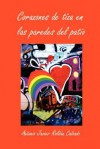 Corazones de Tiza En Las Paredes del Patio - Antonio Javier Roldán Calzado