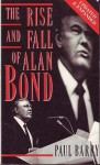 The Rise And Fall Of Alan Bond - Paul Barry