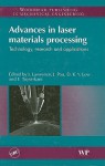 Advances in Laser Materials Processing: Technology, Research and Applications - J. Lawrence, J. Pou, D. K. Y. Low