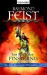 Ins Reich der Finsternis (The Darkwar Saga #2) - Raymond E. Feist