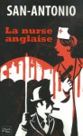 La nurse anglaise (SAN ANTONIO) (French Edition) - San-Antonio